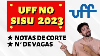 SISU 2023 NOTAS DE CORTE DA UFF [upl. by Benjamen]