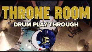 Throne Room Charity Gayle Play Through  Drum Cover [upl. by Enitsirhc]