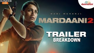 Mardaani 2 Trailer Breakdown  Rani Mukerji [upl. by Lidia]