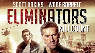 Eliminators 2016 Scott Adkins amp Stu Bennett killcount [upl. by Haroppizt]