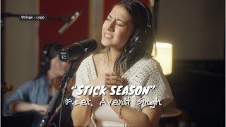 Stick Season Noah Kahan  Just Strings Sessions cover ft avantisingh3758 [upl. by Nodaj]