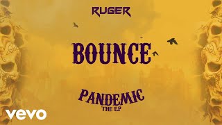 Ruger  Bounce Official Lyric Video [upl. by Anelrats]