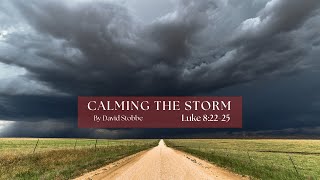 April 28 2024 Calming The Storm with David Stobbe [upl. by Lytsirk]