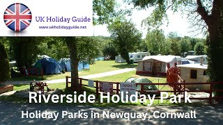 Holiday Parks in Newquay Cornwall  Riverside Holiday Park [upl. by Ahsenhoj]