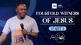 Fourfold Witness of Jesus Part 1  Prophet John Anokye [upl. by Kelwen]