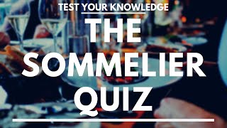 The Sommelier Quiz  Wine Service WSET style exam questions to test and quiz your knowledge [upl. by Navetse]