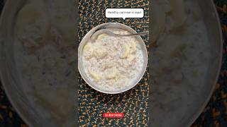 Healthy Oatmeal for weight loss trending recipe newsfeed feedshorts [upl. by Gaelan976]