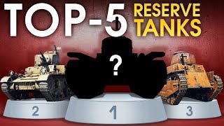 TOP 5 Reserve Tanks  War Thunder [upl. by Analad]