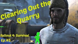 Clearing Out The Quarry Fallout 4 Survival Ep 5 Thicket Excavations [upl. by Pepito]