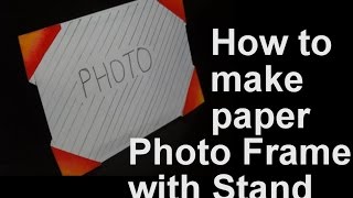 How to make paper photo frame with stand [upl. by Ahseit]