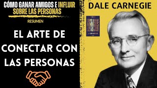 Cómo 🤝GANAR AMIGOS e Influir Sobre las Personas  DALE CARNEGIE  Resumen 📚 [upl. by Otrebor]