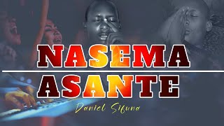 NASEMA ASANTE BY DANIEL SIFUNA OLD SWAHILI WORSHIP SONGStrending viral 2024 gospel [upl. by Wemolohtrab905]