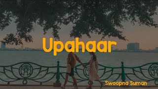 Jhari Ko Raat Ma Rujhera Aaunu  Swoopna Suman  Upahar  lyrics [upl. by Sikras119]