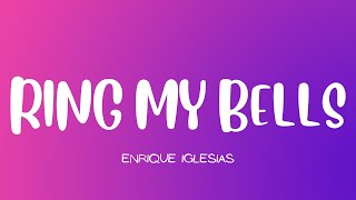 Enrique Iglesias  Ring My Bells Lyrics [upl. by Trueman]