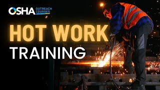 Hot Work Safety  OSHA Compliant Training  Workplace Safety Course [upl. by Aneela825]