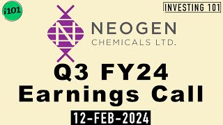 Neogen Chemicals Q3 FY24 Earnings Call  Neogen Chemicals Limited FY24 Q3 Concall [upl. by Placidia641]