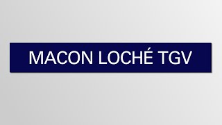 Annonce SNCF Mâcon Loché TGV [upl. by Albrecht]