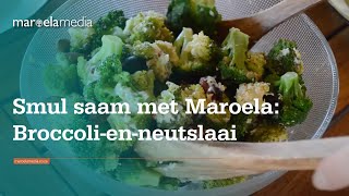 Smul saam met Maroela Broccolienneutslaai [upl. by Alessig591]