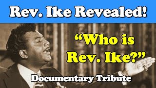 Rev Ike Revealed quotWho is Rev Ikequot  Documentary Tribute [upl. by Eerazed603]