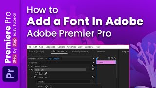 How to Add a Font in Adobe Premiere Pro 2023 Step by Step Guide [upl. by Chemash]