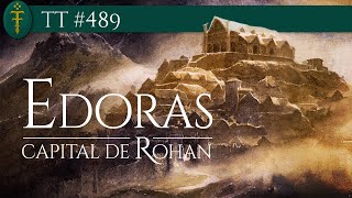 Edoras capital de Rohan  TT 489 [upl. by Richarda148]