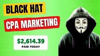 Fastest 261439 With Blackhat CPA Marketing Method  Free Traffic Method 2022 Beginner [upl. by Derdle]