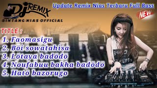 Kumpulan Lagu Nias Update Terbaru 2024  Dj Remix  bintangniasofficial [upl. by Newg]