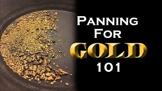 Gold Panning 101  How to Pan for Gold without losing it [upl. by Ahtreb482]