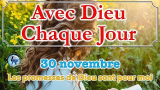 Avec Dieu chaque jour Ellen White — Les promesses de Dieu sont pour moi 30 novembre [upl. by Sherrie]