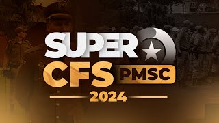 Super CFS PMSC 2024  Saiba tudo sobre o Super CFS 2024 [upl. by Trotta]