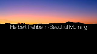 Beautiful Morning  Herbert Rehbein amp his Orchestra [upl. by Jahdai555]