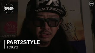 Part2Style Boiler Room Tokyo DJ Set [upl. by Estella]