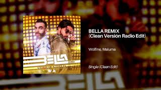 Wolfine Maluma  Bella Remix Clean Version Radio Edit  Live Music Fire One [upl. by Meerek200]