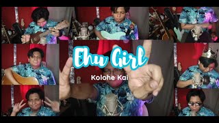 EHU GIRL © Kolohe Kai  Redcoffeeberry Covers [upl. by Parrott]