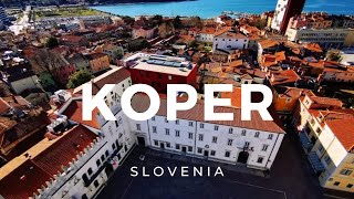 Koper Slovenia ► Video guide 12 min  4K [upl. by Matusow954]