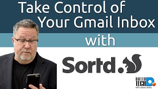 Sortd  Organize Gmail Into Organized Task Lists [upl. by Noryt]