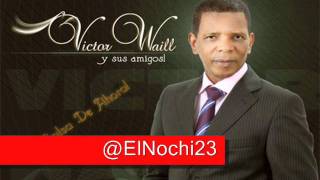 Victor Waill  Si Me Hubieran Dicho 2011 [upl. by Ellenet859]