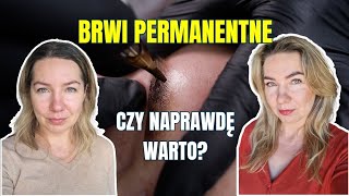 Brwi permanentne czy naprawdę warto było [upl. by Saideman143]