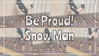 【耳コピ】Be Proud  Snow Man【マリンバ弾いてみた】 [upl. by Palua175]