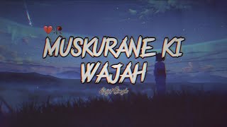 Muskurane Ki Wajah  Arijit Singh  Romantic Hindi Love Song  Soulful Melodies [upl. by Alamat]