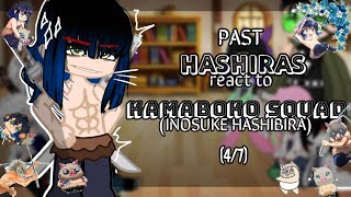 hashiras react to kamaboko squad 0407 ft inosuke hashibira knydemon slayer gc [upl. by Ecirpac]