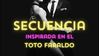 Secuencia inspirada en el Toto Faraldo tango dance baile tangodance [upl. by Idnir]