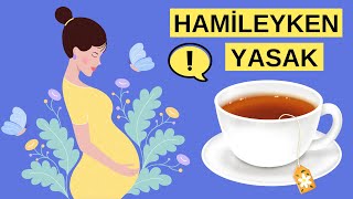 HAMİLEYKEN ASLA İÇMEMENİZ GEREKEN BİTKİ ÇAYLARI 🤰❌ [upl. by Mellie]