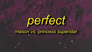 Mason vs Princess Superstar  Perfect Exceeder Lyrics  one two three four let me hear you scream [upl. by Aikahc]