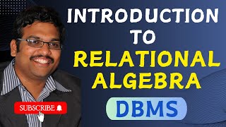 INTRODUCTION TO RELATIONAL ALGEBRA IN DBMS  RELATIONAL MODEL  RELATIONAL ALGEBRA OPERATIONS [upl. by Nywles835]