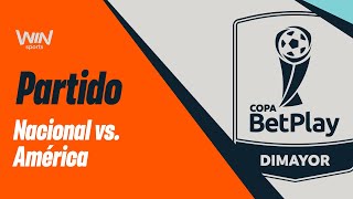 🔴 NACIONAL VS AMÉRICA  FINAL IDA  COPA BETPLAY DIMAYOR 2024 [upl. by Soisinoid449]