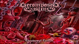 • DECOMPOSED EXISTENCE  Chambers Of Torture Full EP Album Old School Death Metal [upl. by Aihsinyt]