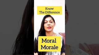 Understanding the Difference Between Moral and Morale  Meaning Usage and Examplesquot ytshorts [upl. by Yendirb]