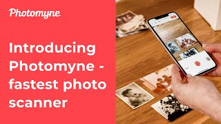 Introducing Photomyne  Fastest Photo Scanner [upl. by Rahel993]