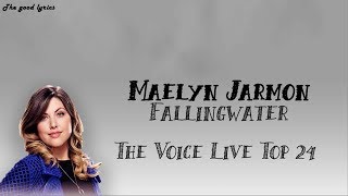 Maelyn Jarmon  Fallingwater Lyrics  The Voice Live Top 24 Performances 2019 [upl. by Arramahs353]